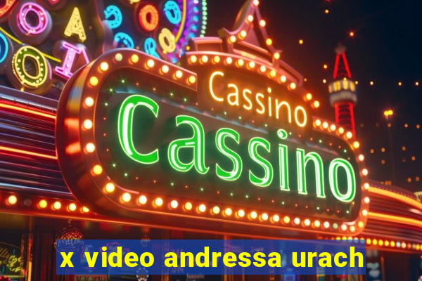 x video andressa urach